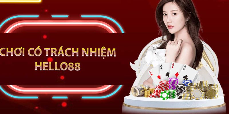 Giải đáp chơi có trách nhiệm Helo88 là gì? 